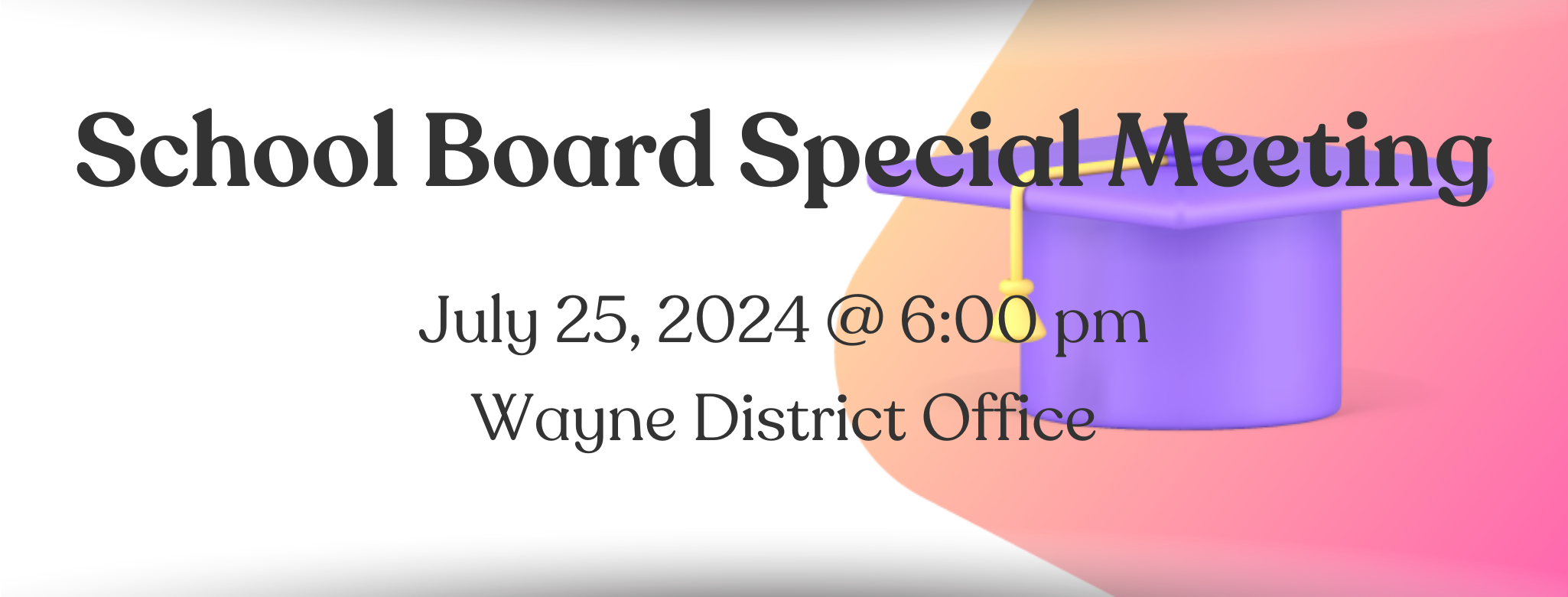 SchoolBoardSpecialMeetingJuly24
